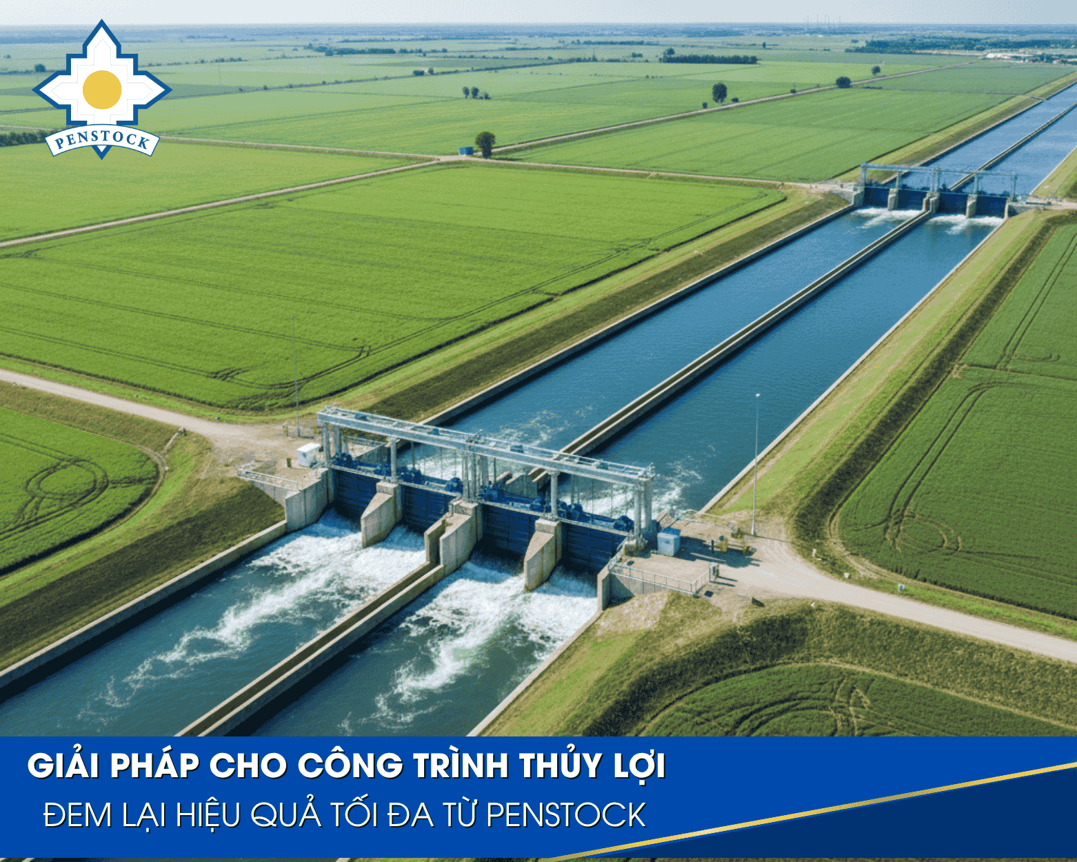 Giải Pháp Van cửa phai công trình thủy lợi hiệu quả tối đa