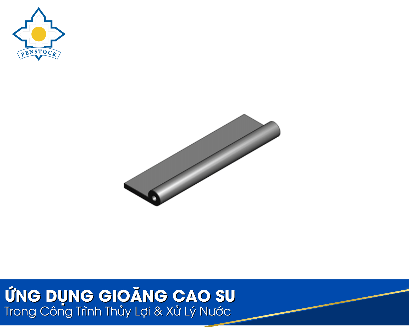 Ứng dụng gioăng cao su trong công trình thủy lợi & xử lý nước