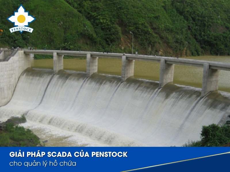 Giải pháp SCADA của Penstock cho quản lý hồ chứa