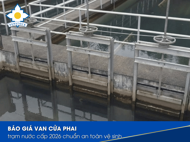 báo giá van cửa phai trạm nước cấp