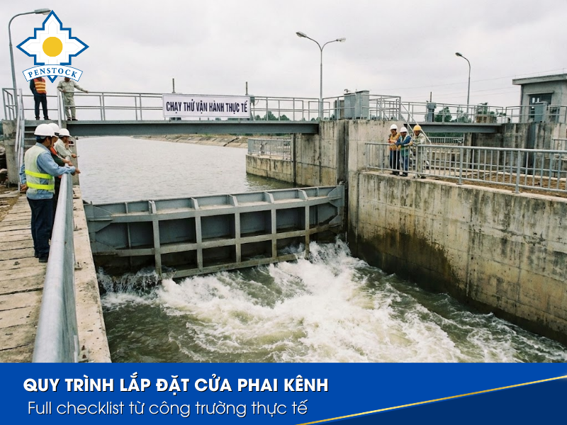 Quy trình lắp đặt cửa phai kênh 1
