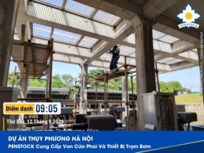 Dự Án Thụy Phương Hà Nội – PENSTOCK Cung Cấp Van Cửa Phai Và Thiết Bị Trạm Bơm
